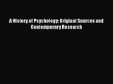 PDF Download A History of Psychology: Original Sources and Contemporary Research PDF Full Ebook
