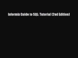 [PDF Download] Informix Guide to SQL: Tutorial (2nd Edition) [Download] Online