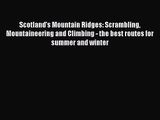 [PDF Download] Scotland's Mountain Ridges: Scrambling Mountaineering and Climbing - the best