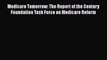 Medicare Tomorrow: The Report of the Century Foundation Task Force on Medicare Reform Free