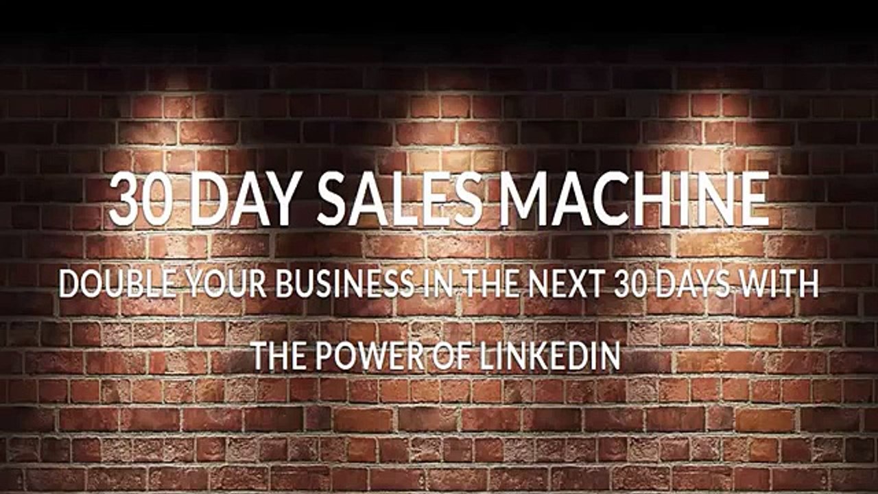 Amazing 30 Day Sales Machine Creates Big Money Leads on Linkedin