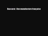 [PDF Télécharger] Baccarat : Une manufacture française [Télécharger] Complet Ebook