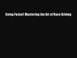(PDF Download) Going Faster! Mastering the Art of Race Driving PDF