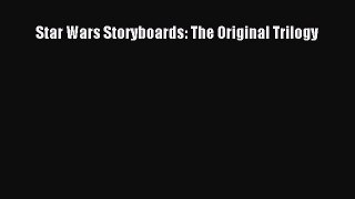 (PDF Download) Star Wars Storyboards: The Original Trilogy Read Online