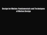 (PDF Download) Design for Motion: Fundamentals and Techniques of Motion Design Read Online