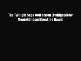 [PDF Download] The Twilight Saga Collection (Twilight/New Moon/Eclipse/Breaking Dawn) [Read]