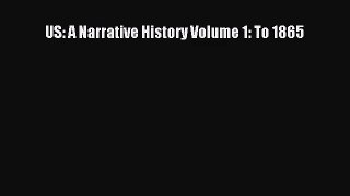 (PDF Download) US: A Narrative History Volume 1: To 1865 PDF