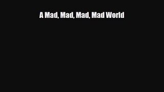 [PDF Download] A Mad Mad Mad Mad World [Read] Full Ebook