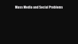 [PDF Download] Mass Media and Social Problems [Download] Full Ebook