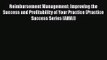 Reimbursement Management: Improving the Success and Profitability of Your Practice (Practice