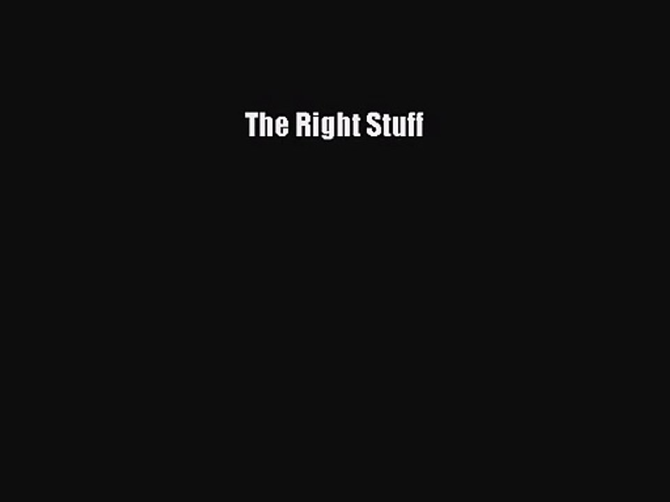 (PDF Download) The Right Stuff Read Online