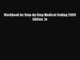 Workbook for Step-by-Step Medical Coding 2009 Edition 1e Read Online PDF