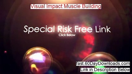 My Visual Impact Muscle Building Review (with instant access)