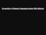 (PDF Download) Essentials of Human Communication (8th Edition) Read Online