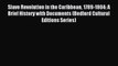 (PDF Download) Slave Revolution in the Caribbean 1789-1804: A Brief History with Documents