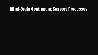 PDF Download Mind-Brain Continuum: Sensory Processes Download Full Ebook