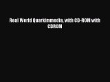 Real World Quarkimmedia with CD-ROM with CDROM  Free Books