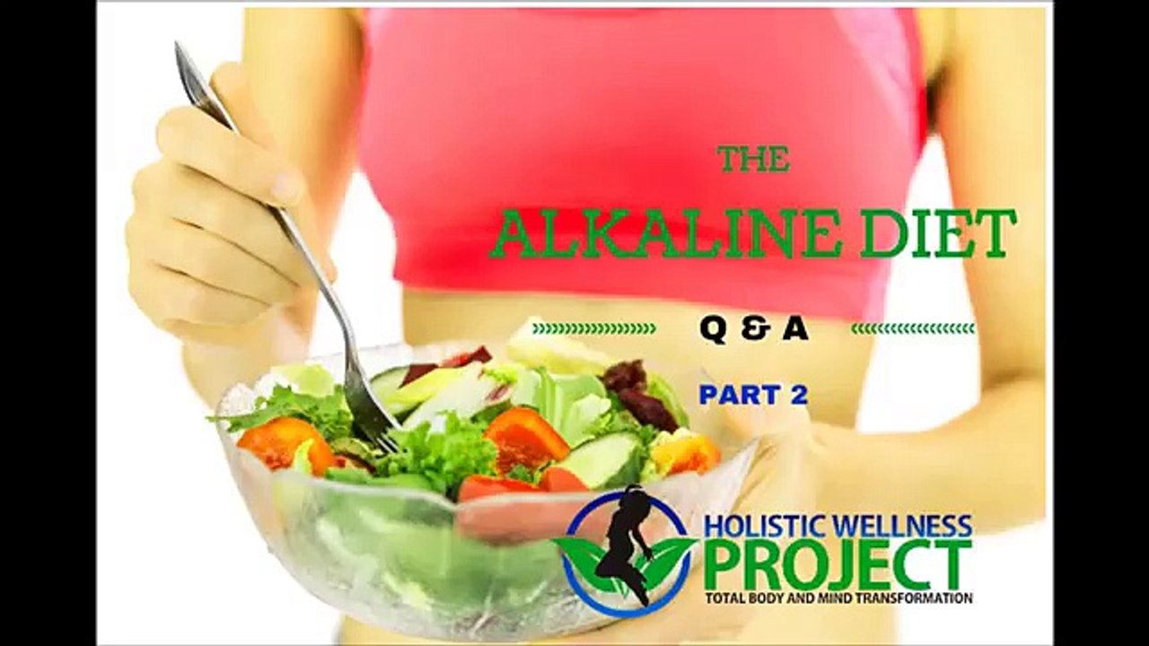 Alkaline Diet & Lifestyle- Q & A Session-Part 2...