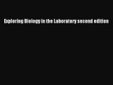 [PDF Download] Exploring Biology in the Laboratory second edition [Download] Online