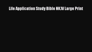 [PDF Download] Life Application Study Bible NKJV Large Print [Download] Full Ebook