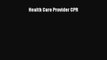 Health Care Provider CPR  Free PDF