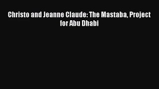 (PDF Download) Christo and Jeanne Claude: The Mastaba Project for Abu Dhabi PDF
