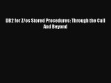 [PDF Download] DB2 for Z/os Stored Procedures: Through the Call And Beyond [PDF] Full Ebook