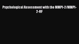 Psychological Assessment with the MMPI-2/MMPI-2-RF  Free PDF