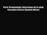[PDF Download] Porth. Fisiopatología: alteraciones de la salud: Conceptos básicos (Spanish