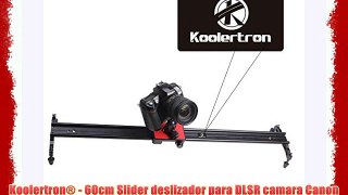 Koolertron? - 60cm Slider deslizador para DLSR camara Canon Nikon Pentax Canon 550D 500D 600D