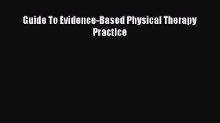 Guide To Evidence-Based Physical Therapy Practice Read Online PDF