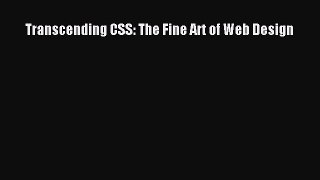 Transcending CSS: The Fine Art of Web Design  Free PDF