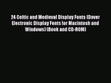 24 Celtic and Medieval Display Fonts (Dover Electronic Display Fonts for Macintosh and Windows)
