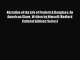 Narrative of the Life of Frederick Douglass: An American Slave Written by Himself (Bedford