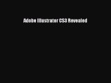 Adobe Illustrator CS3 Revealed  Free Books