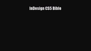 InDesign CS5 Bible  Free Books