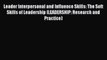 PDF Download Leader Interpersonal and Influence Skills: The Soft Skills of Leadership (LEADERSHIP: