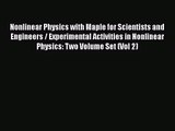[PDF Download] Nonlinear Physics with Maple for Scientists and Engineers / Experimental Activities