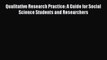 [PDF Download] Qualitative Research Practice: A Guide for Social Science Students and Researchers