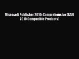 Microsoft Publisher 2010: Comprehensive (SAM 2010 Compatible Products) Free Download Book