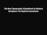 The New Typography: A Handbook for Modern Designers (1st English translation)  Free Books