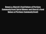 Bowes & Church's Food Values of Portions Commonly Used: Spiral (Bowes and Church's Food Values