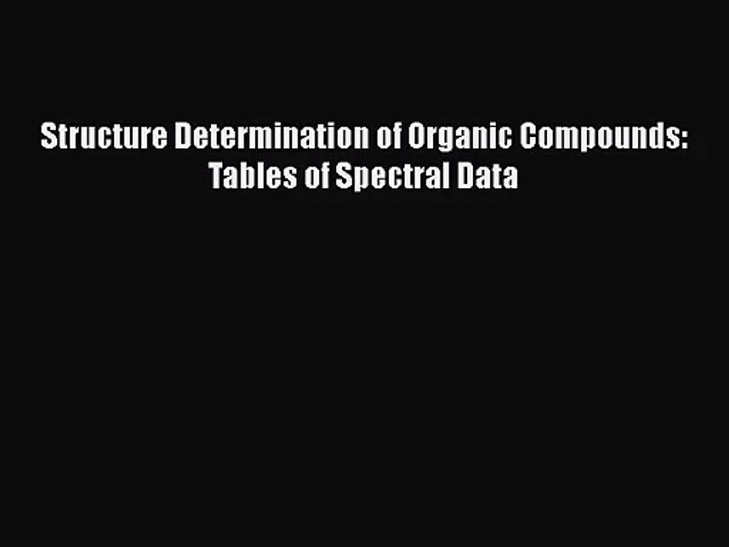 [PDF Download] Structure Determination of Organic Compounds: Tables of Spectral Data [PDF]
