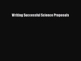 [PDF Download] Writing Successful Science Proposals [PDF] Full Ebook