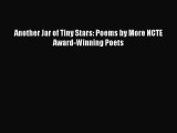 (PDF Download) Another Jar of Tiny Stars: Poems by More NCTE Award-Winning Poets Read Online