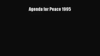 [PDF Download] Agenda for Peace 1995 [PDF] Online