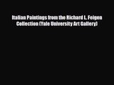 [PDF Download] Italian Paintings from the Richard L. Feigen Collection (Yale University Art