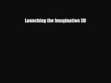 [PDF Download] Launching the Imagination 3D [PDF] Full Ebook