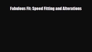 [PDF Download] Fabulous Fit: Speed Fitting and Alterations [Download] Full Ebook