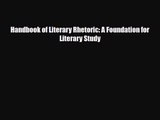 [PDF Download] Handbook of Literary Rhetoric: A Foundation for Literary Study [Read] Full Ebook